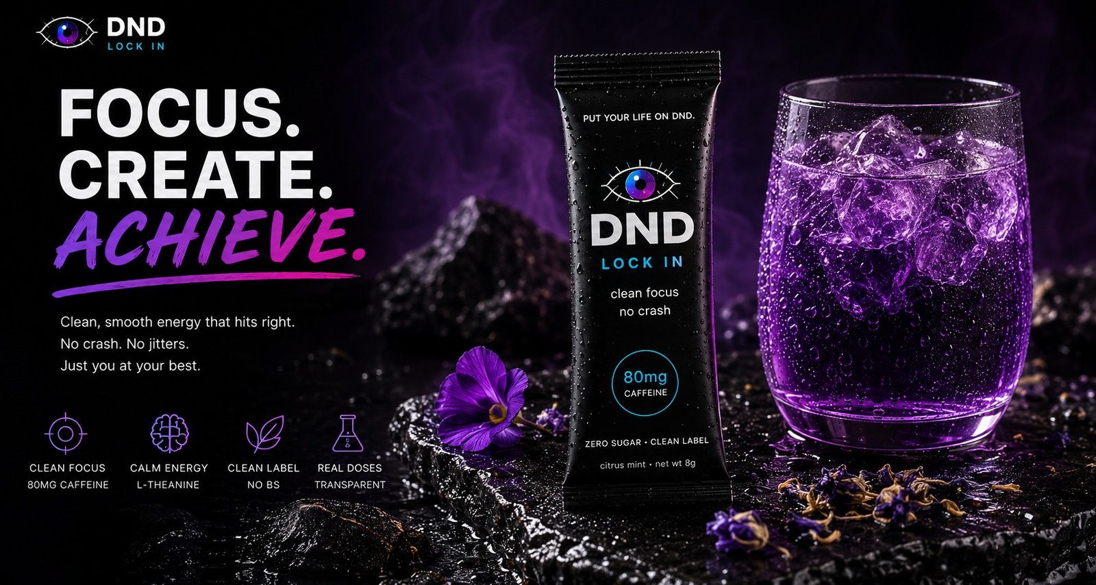 DND — Focus. Create. Achieve. Clean focus and energy sachet, 80mg natural caffeine, zero sugar